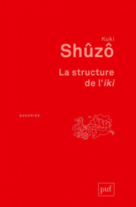 La structure de l'iki - Shûzô Kuki ; Loivier Camille ; Hosoi Atsuko ; Pige