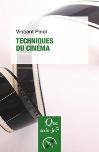 Techniques du cinéma. 10e édition - Pinel Vincent