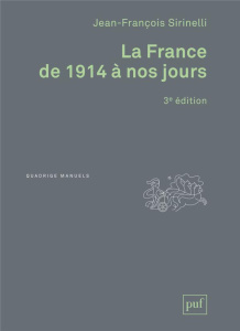 La France de 1914 à nos jours. 3e édition revue et corrigée - Sirinelli Jean-François ; Vandenbussche Robert ; V