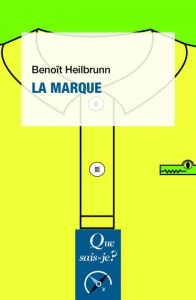 La marque. 4e édition - Heilbrunn Benoît