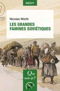 Les grandes famines soviétiques - 1re édition - Werth Nicolas