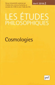 Les études philosophiques N° 2, avril 2018 : Cosmologies - Lefebvre David