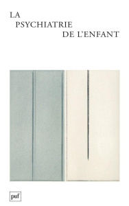 La psychiatrie de l'enfant Volume 61 N° 2/2018 - COLLECTIF