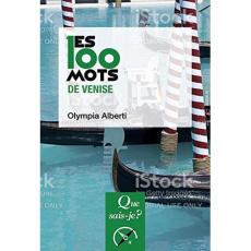 Les 100 mots de Venise. 2e édition - Alberti Olympia