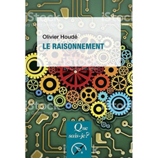 Le raisonnement. 2e édition - Houdé Olivier