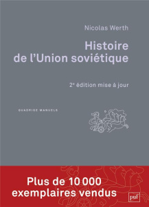 Histoire de l'union soviétique. De l'empire russe à la communauté des états indépendants 1900-1991, - Werth Nicolas