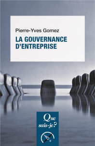 La gouvernance d'entreprise - Gomez Pierre-Yves