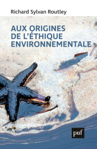 Aux origines de l'éthique environnementale. Le dernier homme - Sylvan Routley Richard ; Afeissa Hicham-Stéphane ;