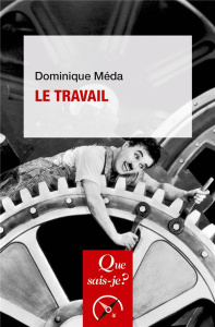 Le travail. 6e édition - Méda Dominique