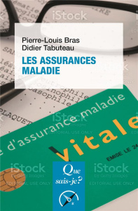 Les assurances maladie. 2e édition - Bras Pierre Louis ; Tabuteau Didier