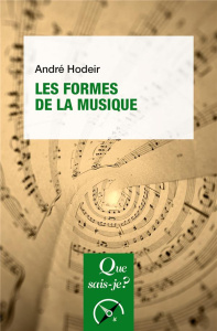 Les formes de la musique. 17e édition - Hodeir André