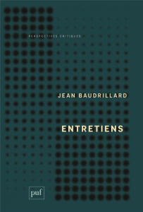 Entretiens. 1968-2008 - Baudrillard Jean ; Sutter Laurent de
