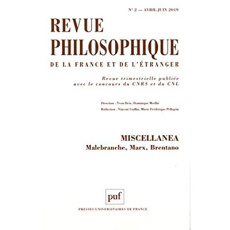 Revue philosophique N° 2, avril-juin 2019 : Miscellanea. Malebranche, Marx, Brentano - Guillin Vincent ; Pellegrin Marie-Frédérique