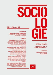 Sociologie Volume 10 N° 1/2019 : "Eux/nous/ils" ? Sociabilités et contacts sociaux en milieu populai - Lechien Marie-Hélène ; Siblot Yasmine