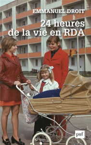 24 heures de la vie en RDA - Droit Emmanuel