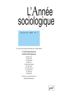 L'Année sociologique Volume 70 N°1/2020 : L'individualisme méthodologique - Bulle Nathalie