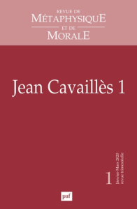 Revue de Métaphysique et de Morale N° 1, janvier-mars 2020 : Jean Cavaillès. Tome 1 - Schwartz Elisabeth