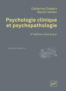 Psychologie clinique et psychopathologie. 2e édition actualisée - Chabert Catherine ; Verdon Benoît