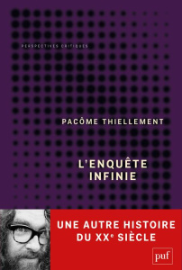 L'enquête infinie - thiellement pacome