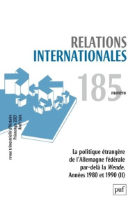 Relations internationales N° 185, printemps 2021 (avril-juin) : La politique étrangère de l'Allemagn - Nicault Catherine