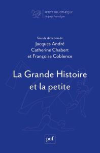La Grande Histoire et la petite - André Jacques ; Chabert Catherine ; Coblence Franç