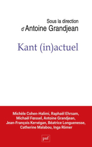 Kant (in)actuel - Grandjean Antoine