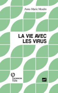 La vie avec les virus - Moulin Anne-Marie