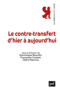Le contre-transfert d'hier à aujourd'hui - Bourdin Dominique ; Maurice Claire ; Cointot Franç