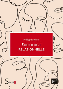 Sociologie relationnelle - Steiner Philippe