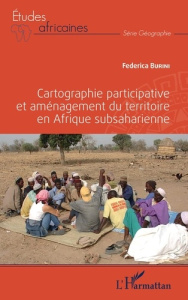 Cartographie participative et aménagement du territoire en Afrique subsaharienne - Burini Federica