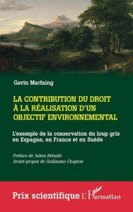 La contribution du droit à la réalisation d'un objectif environnemental. L'exemple de la conservatio - Marfaing Gavin ; Bétaille Julien