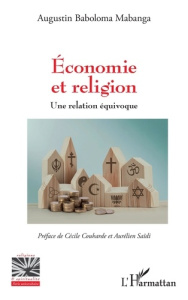 ECONOMIE ET RELIGION - UNE RELATION EQUIVOQUE - BABOLOMA MABANGA A.
