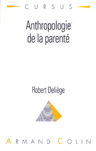 ANTHROPOLOGIE DE LA PARENTE - DELIEGE