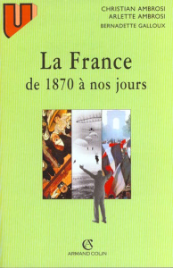 La France de 1870 à nos jours - Ambrosi Christian ; Ambrosi Arlette