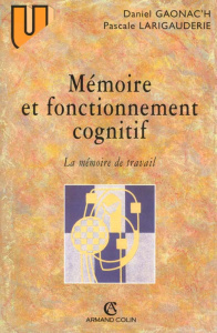 MEMOIRE ET FONCTIONNEMENT COGNITIF - GAONAC'H