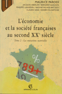 L'ECONOMIE ET LA SOCIETE FRANCAISES AU SECOND XXE SIECLE - PARODI/ABERLEN