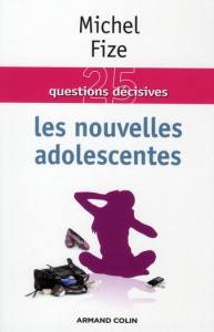 Les nouvelles adolescentes - Fize Michel