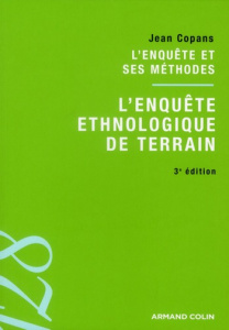 L'enquête ethnologique de terrain. 3e édition - Copans Jean ; Singly François de