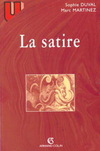 La satire. Littératures française et anglaise - Duval Sophie ; Martinez Marc