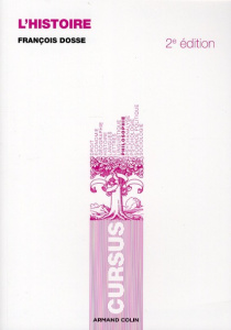 L'histoire. 2e édition - Dosse François