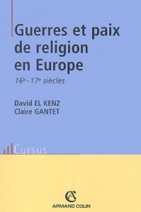 GUERRES ET PAIX DE RELIGION EN EUROPE - EL KENZ