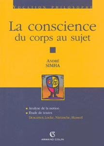 La conscience. Du corps au sujet - Simha André