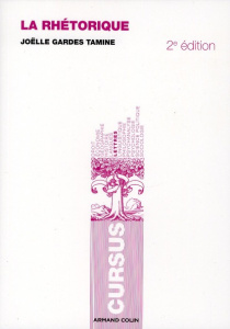 La rhétorique. 2e édition - Gardes Tamine Joëlle