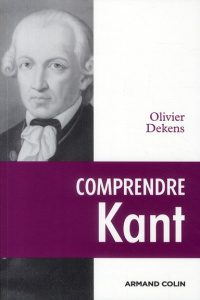 Comprendre Kant - Dekens Olivier