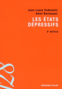 Les états dépressifs. 2e édition - Pedinielli Jean-Louis ; Bernoussi Amal