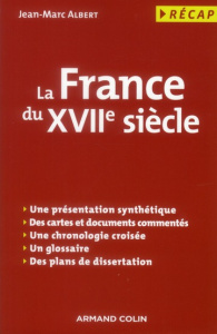 La France du XVIIe siècle - Albert Jean-Marc