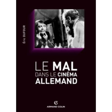 Le mal dans le cinéma allemand - Dufour Eric