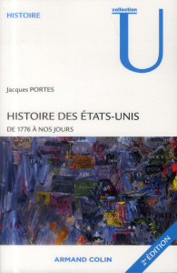 Histoire des Etats-Unis de 1776 à nos jours - Portes Jacques