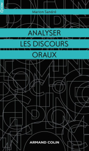 Analyser les discours oraux. Approche pluridisciplinaire - Sandré Marion
