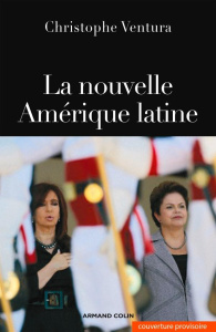L'éveil d'un continent. Géopolitique de l'Amérique latine et de la Caraïbe - Ventura Christophe